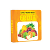 Lovely Board Books - Fruits