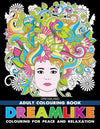 Dreamlike- Colouring Book for Adults