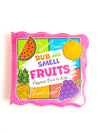 Rub and Smell - Fruits (Fragrance Book for Kids)