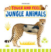 Touch and Feel - Jungle Animals